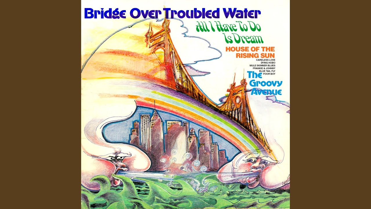 Bridge Over Troubled Water