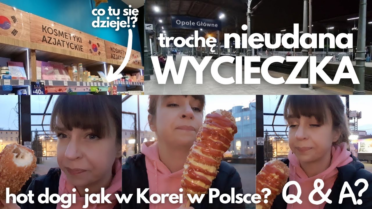 Korea w Polsce?! - wycieczka, która nie poszła po mojej myśli - ZADAWAJCIE PYTANIA DO Q AND A