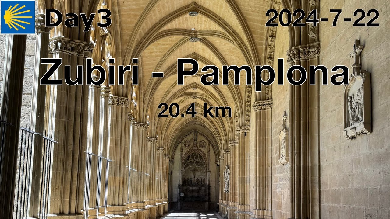 👉 Camino de Santiago 2024 |   Zubiri - Pamplona  | 20.4km | day3
