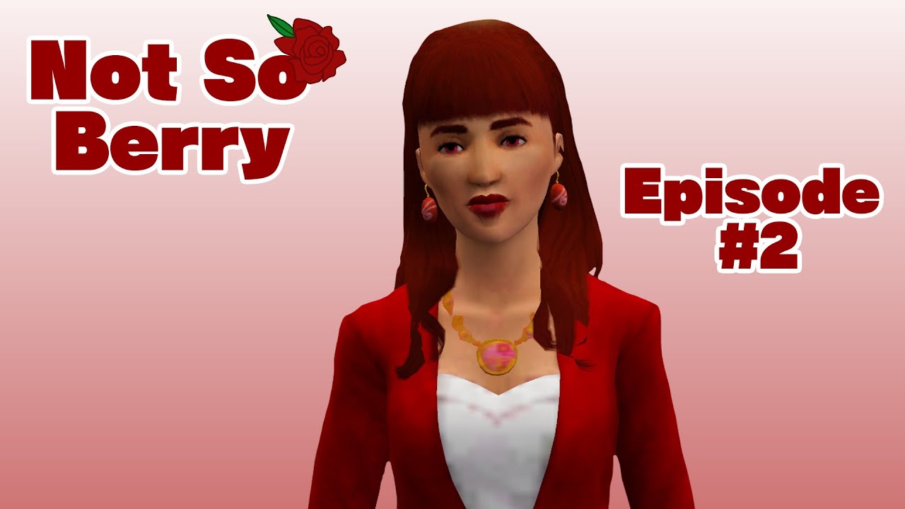 Not So Berry Challenge in The Sims 3: Rose Generation Episode #2