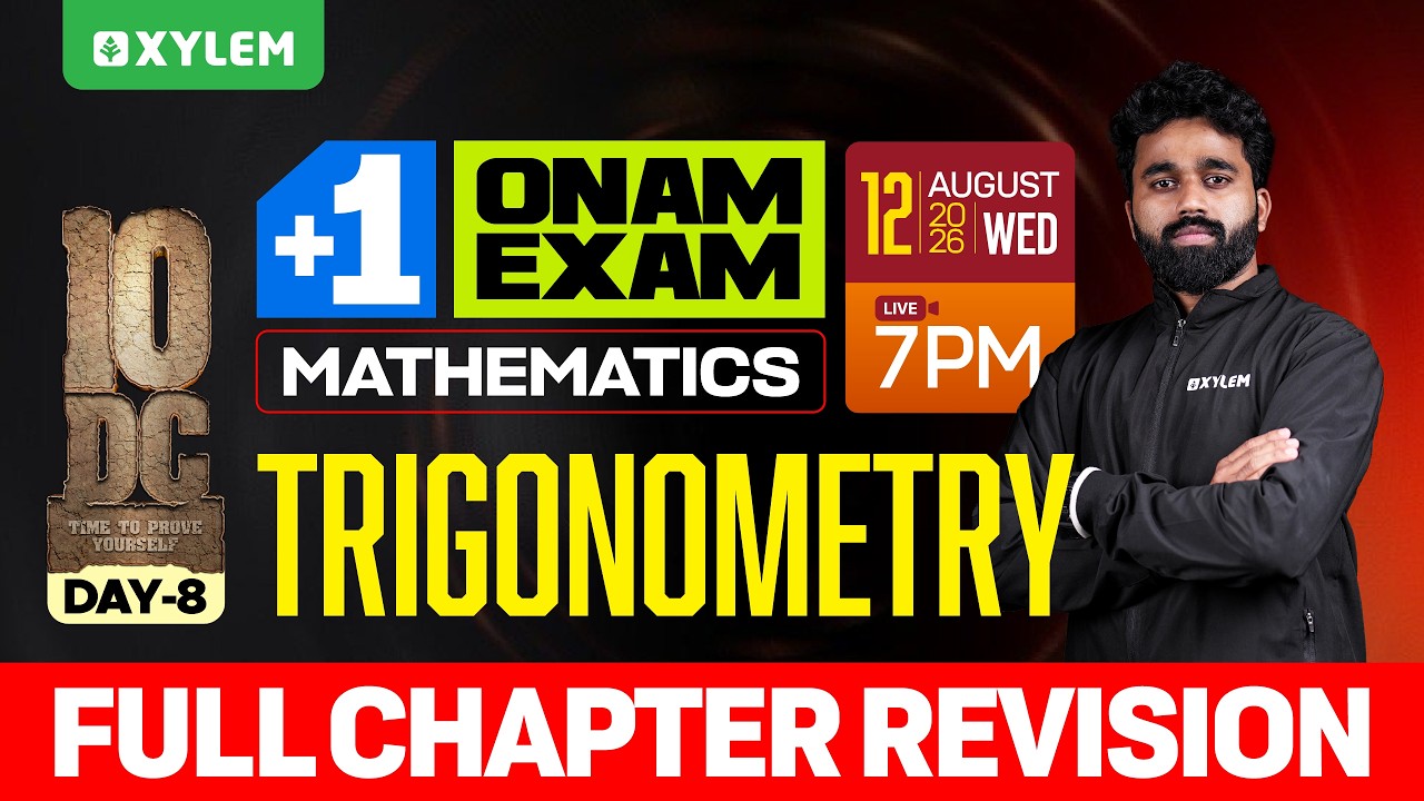 Plus One Maths 2026-27 | Trigonometry - Full Chapter Revision | Xylem Plus One
