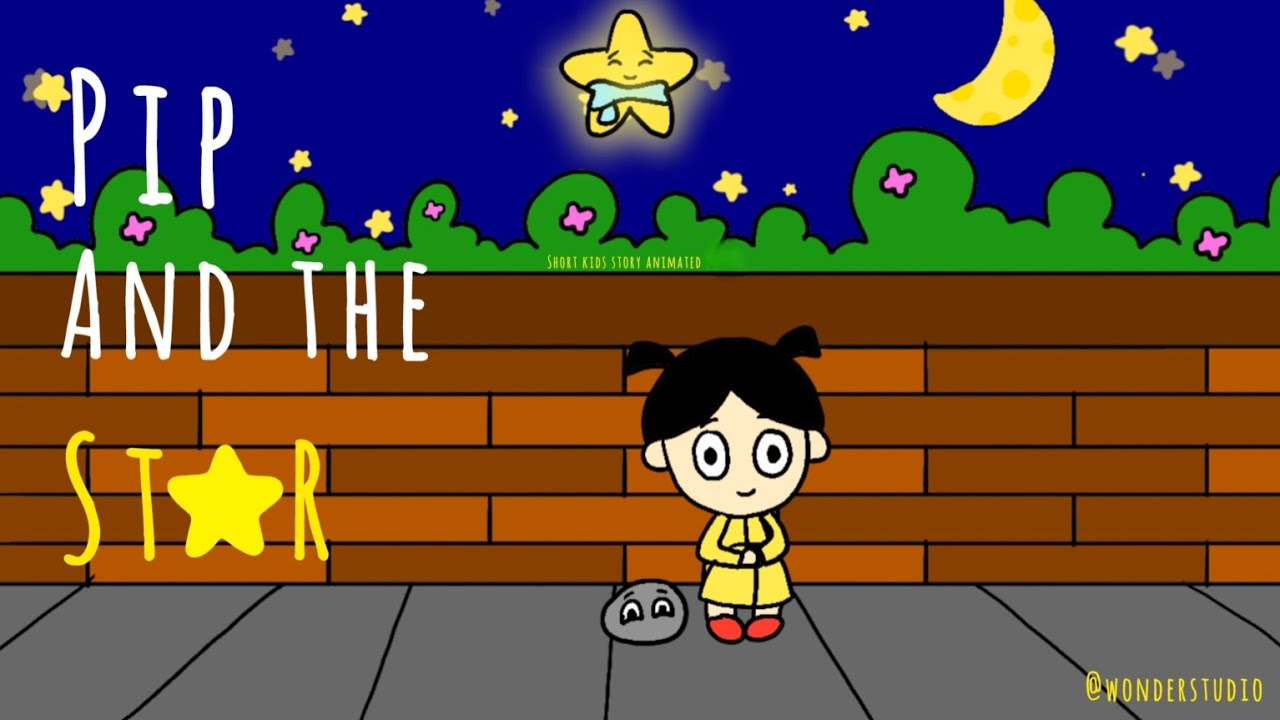 Pip And The Star 🌟| Short Kids Animated Story | wonderstudio | #animation#kidsstory#cute#storytime 