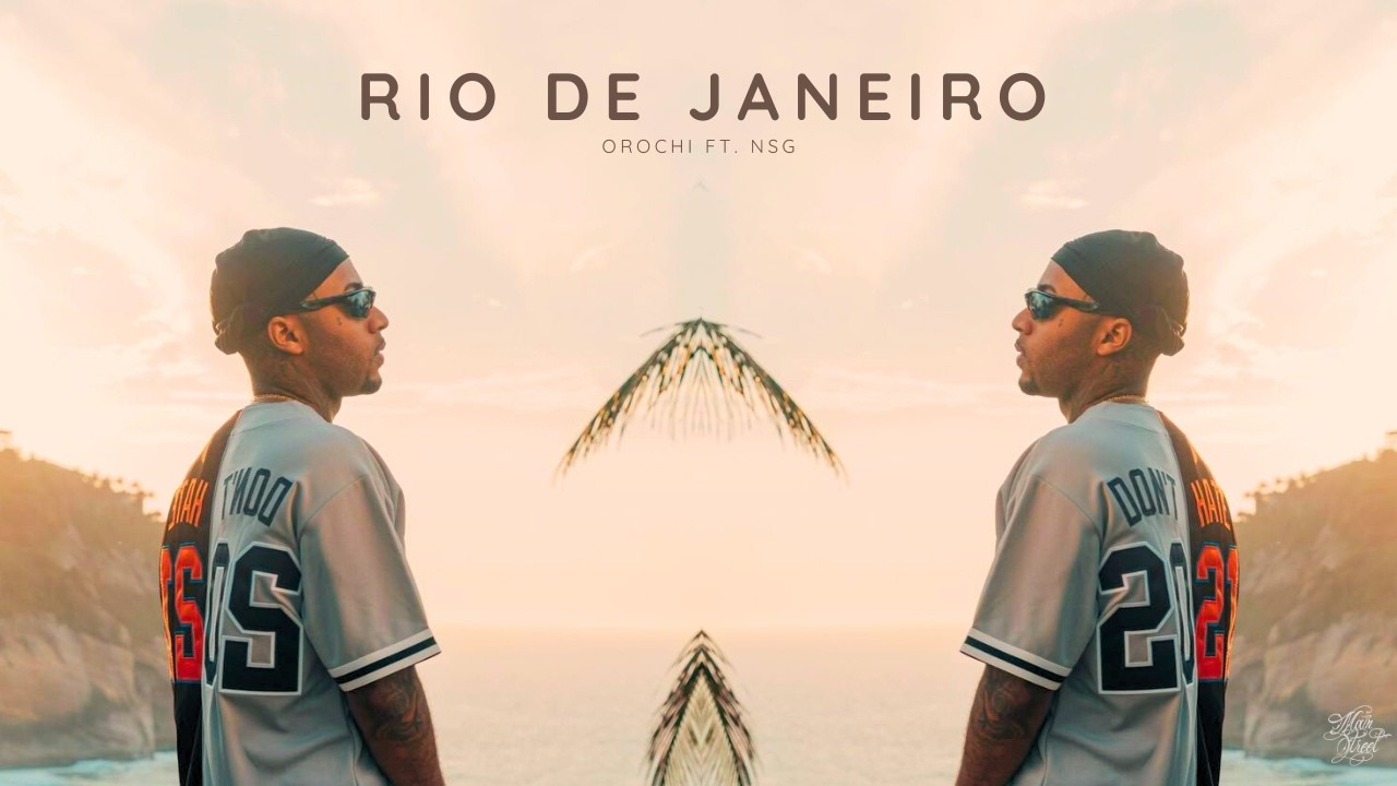 Orochi ft. NSG - Rio de Janeiro