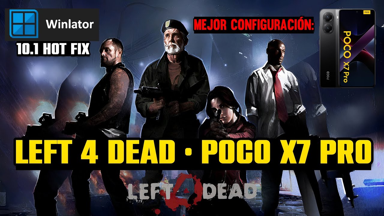 💥⚙️ La MEJOR configuración para poder jugar L4D en el POCO X7 PRO con WINLATOR.