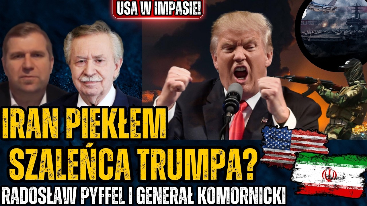 Trump oszalał i pcha USA w stronę klęski z Iranem? Bliski Wschód płonie! - R.Pyffel i Gen.Komornicki