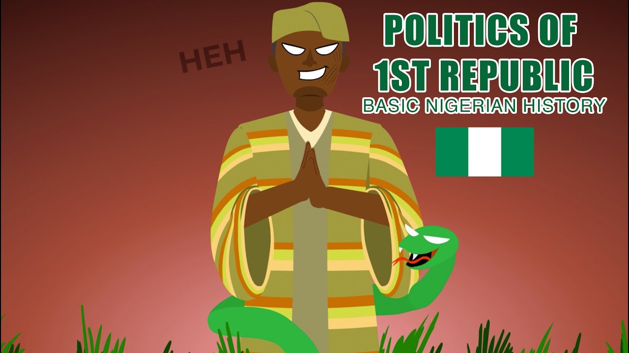 Politics of the First Republic: BASIC NIGERIAN HISTORY #39