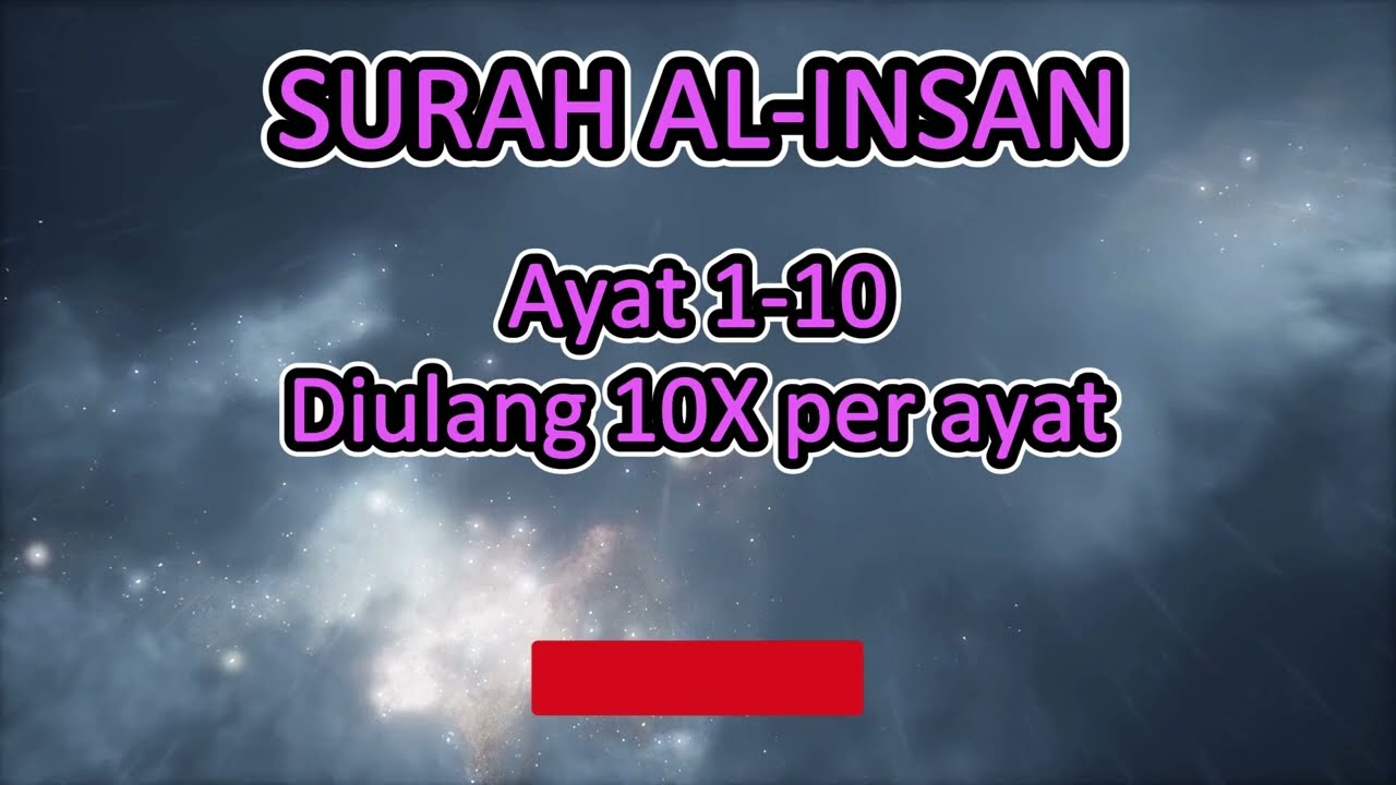 SURAT AL INSAN AYAT 1-10 METODE UMMI DIULANG 10X PER AYAT