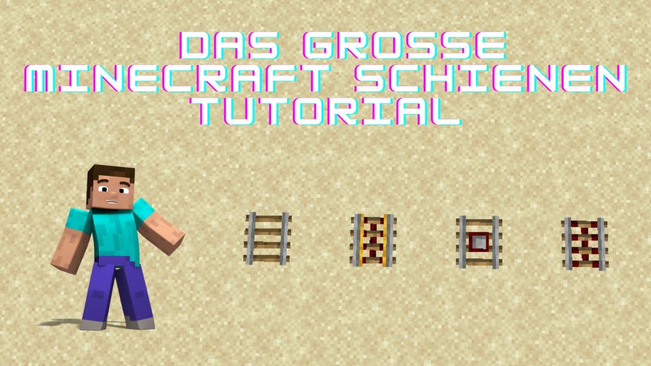Das große Minecraft Schienen Tutorial