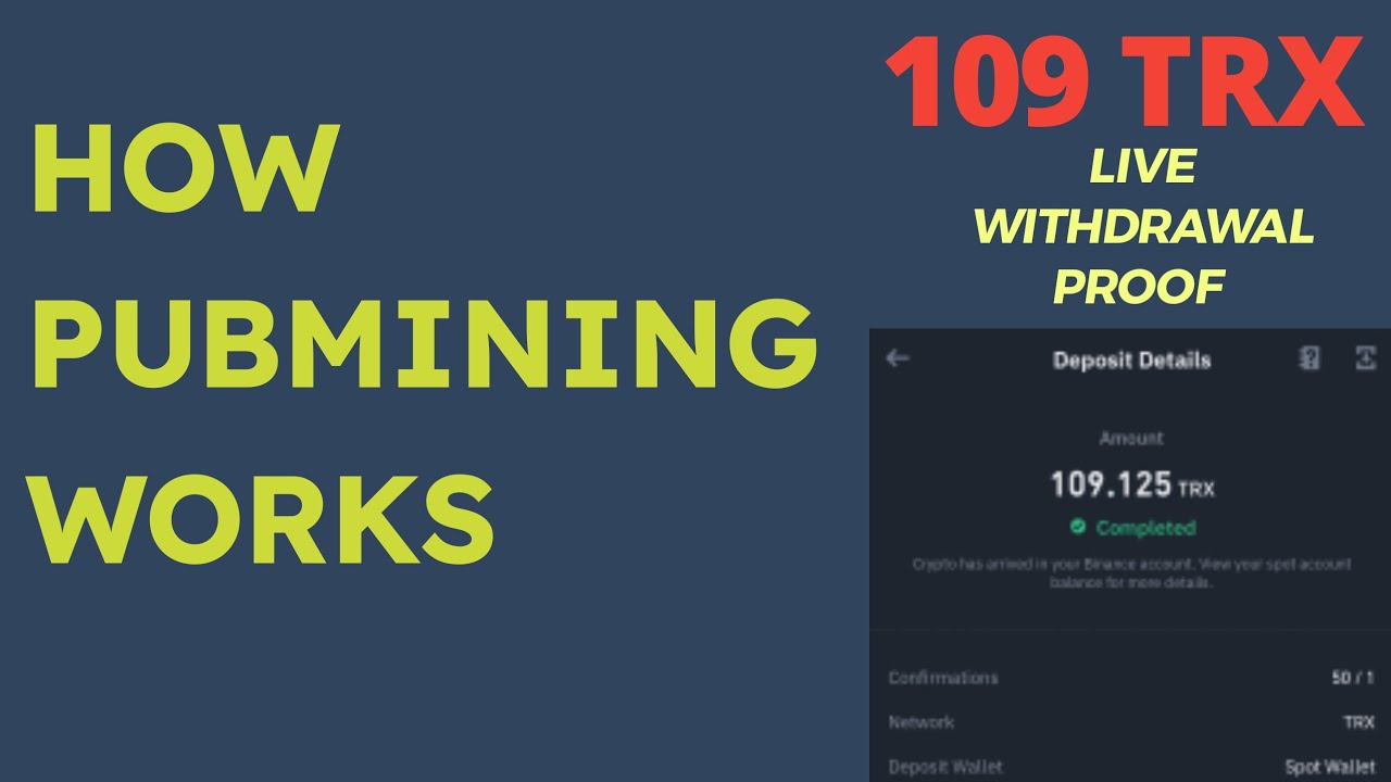 HOW PUBMINING WORKS| [109 TRX] LIVE WITHDRAWAL PROOF: New TRX Earning Site 2023