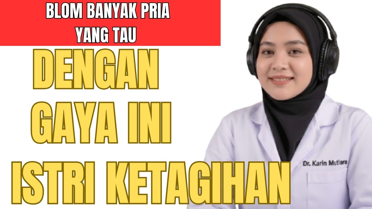 PAKAI GAYA INI BIKIN Istri Lebih Cepat Orgasme!☝️ DAN BAKAL HERAN KENAPA BISA BEGINI 🔥