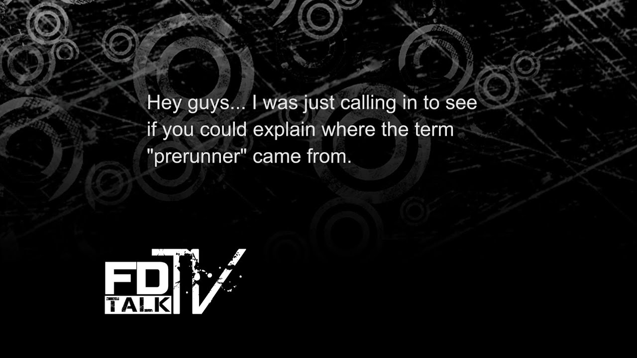 FDTV Talk - What are Prerunners? - Excerpt from FullDroopTV Episode 1