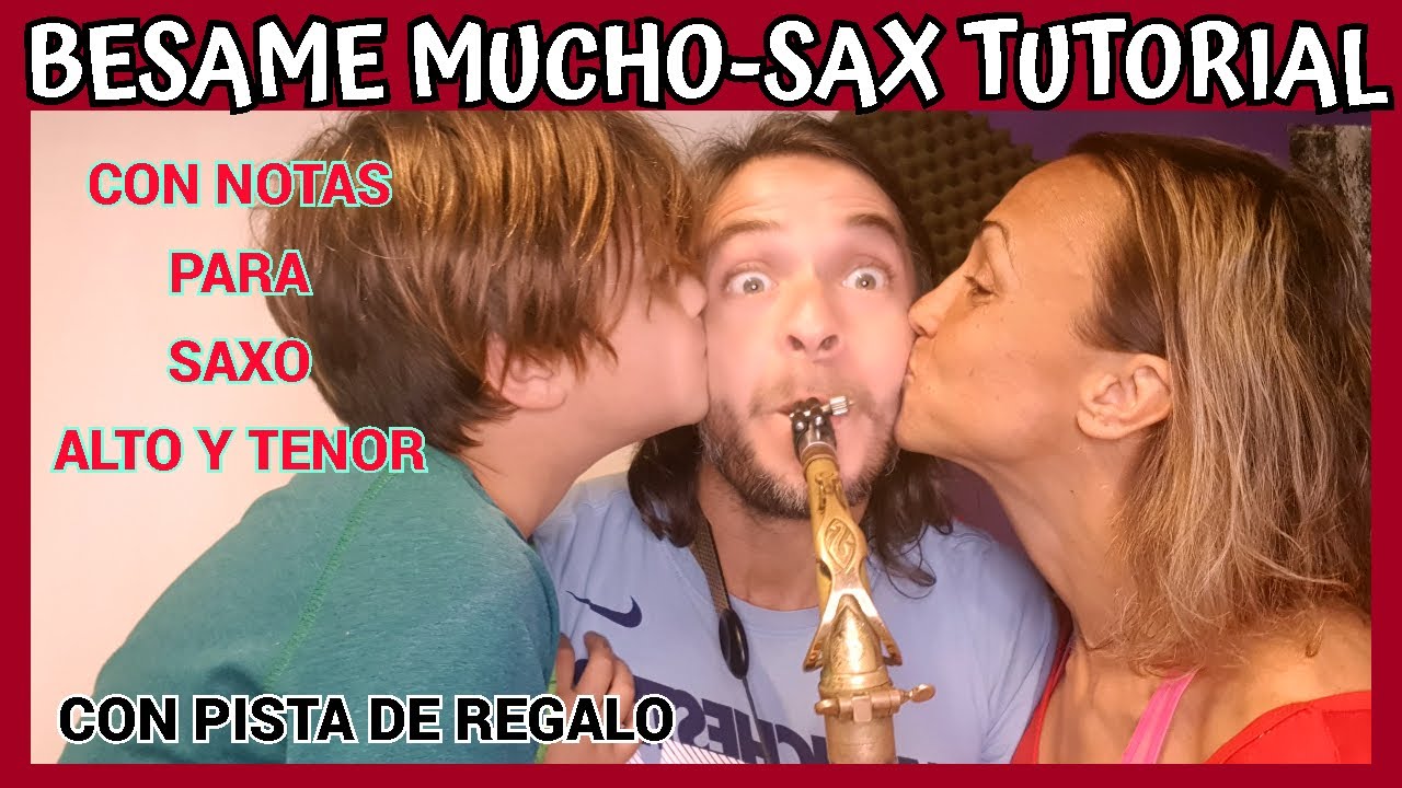 🎷Aprende a tocar esta hermosa canción 💋 BESAME MUCHO 😘 Para SAXOFON alto y tenor🎷