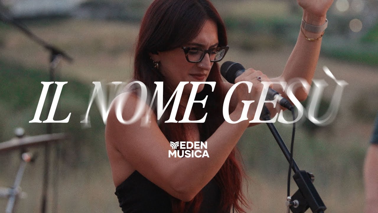 Il Nome Gesù (Live a Roma) | I Speak Jesus (Italian Cover) | Eden Musica feat. Melissa Colletta