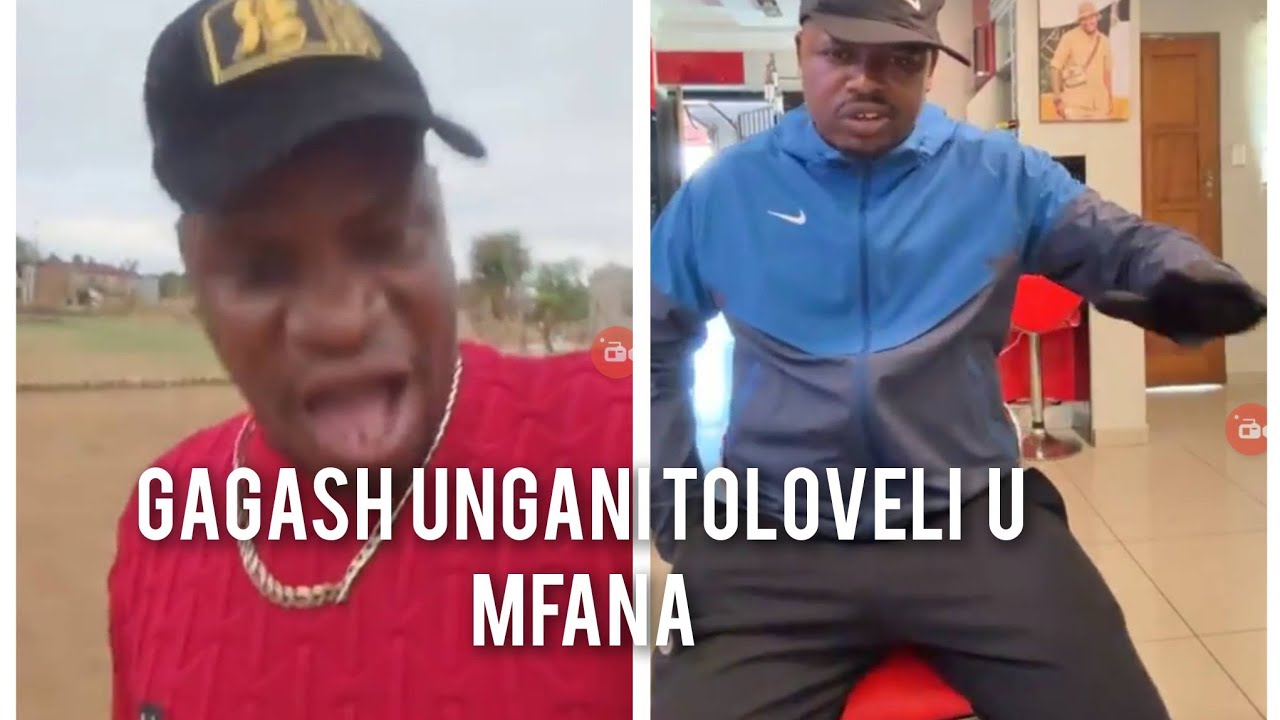 Kokwani Chauke veri Gagash angava toloveli I mfana u tsongo