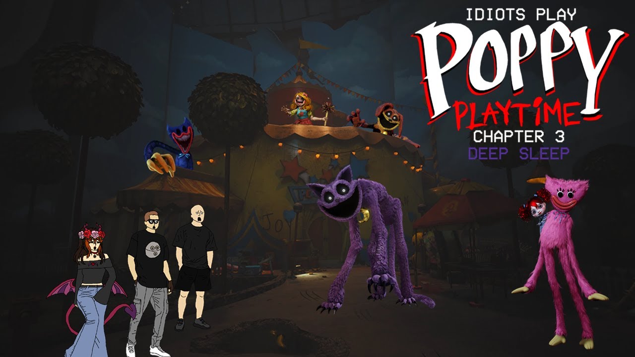 Idiots Play Poppy Playtime Chapter 3: Deep Sleep