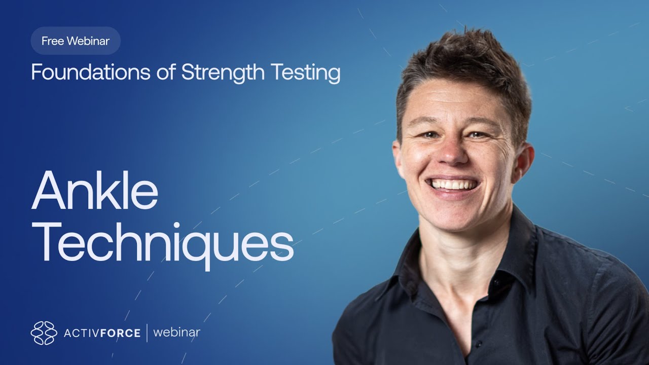 (Preview) Foundations of Strength Testing | Ankle Techniques