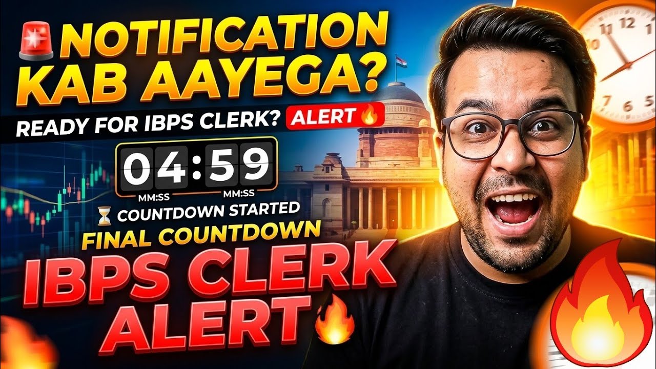 🚨 IBPS CLERK Notification Countdown Started ⏳ | Ready Ho? | EXAM DATE | BE BANKER IN 2026