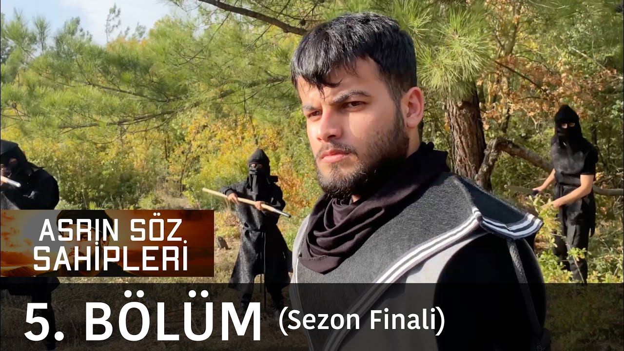Asrın Söz Sahipleri 5. Bölüm (Sezon Finali)