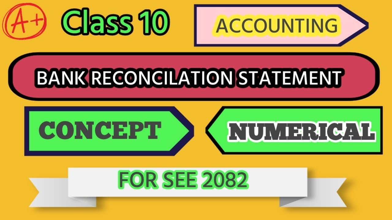 Bank Reconciliation Statement ||Class 10 ||SEE ||New Syllabus 2082 |bank reconcilation statement