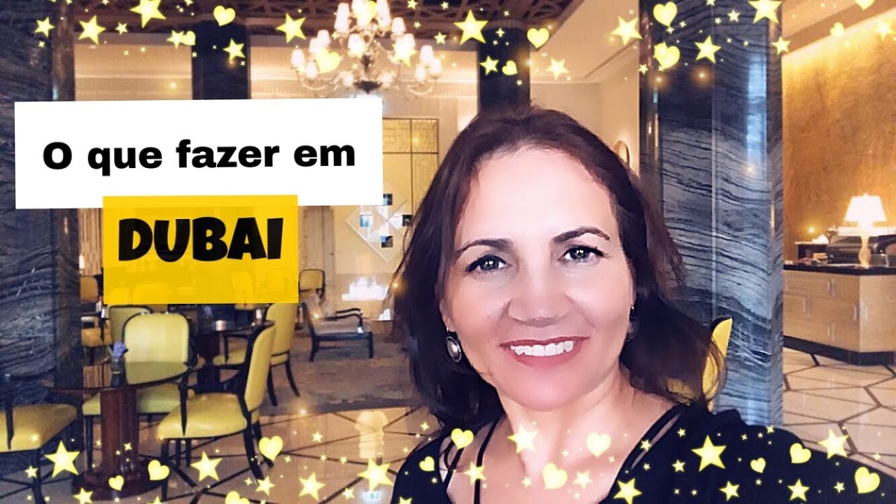O que fazer em DUBAI - um apanhado geral