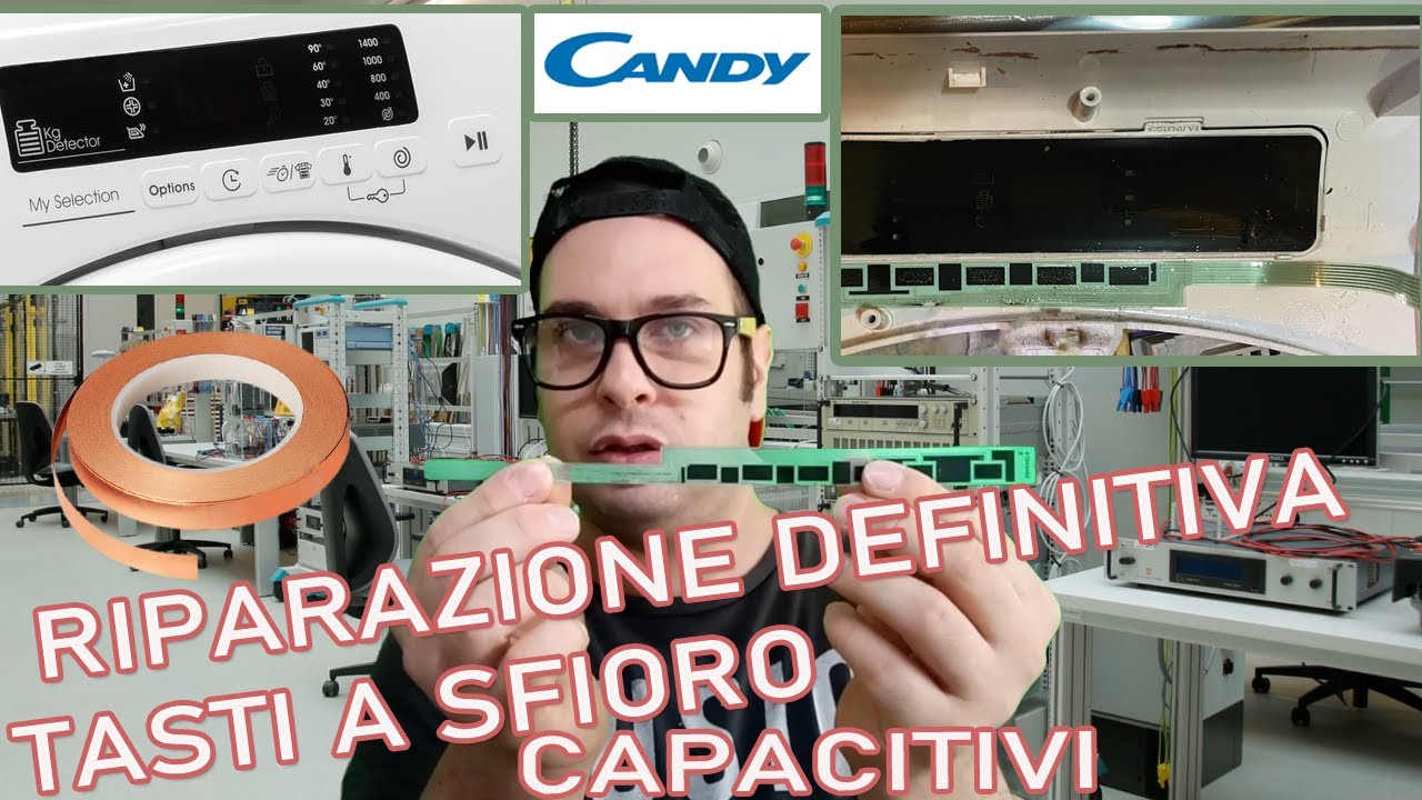 Lavatrice Candy Tasti a sfioro pulsanti non funzionano riparazione modifica definitiva