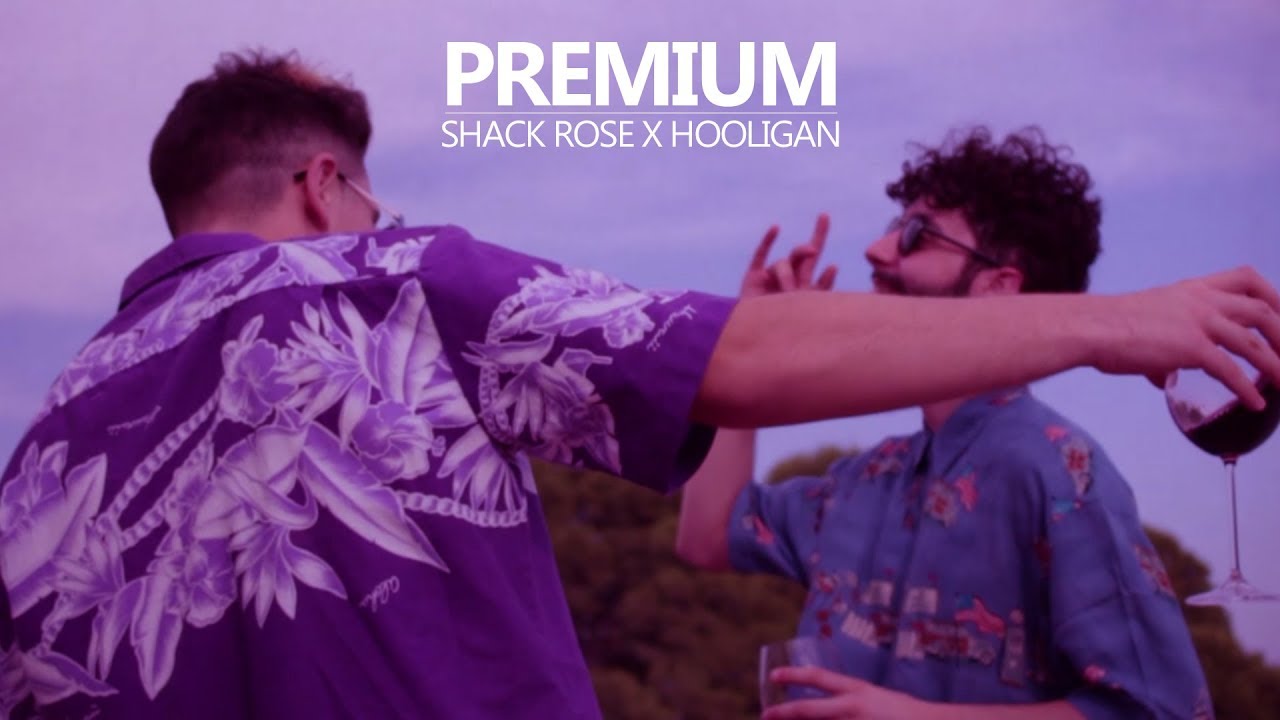 SHACK ROSE &bull; HOOLIGAN - PREMIUM (Video Oficial)
