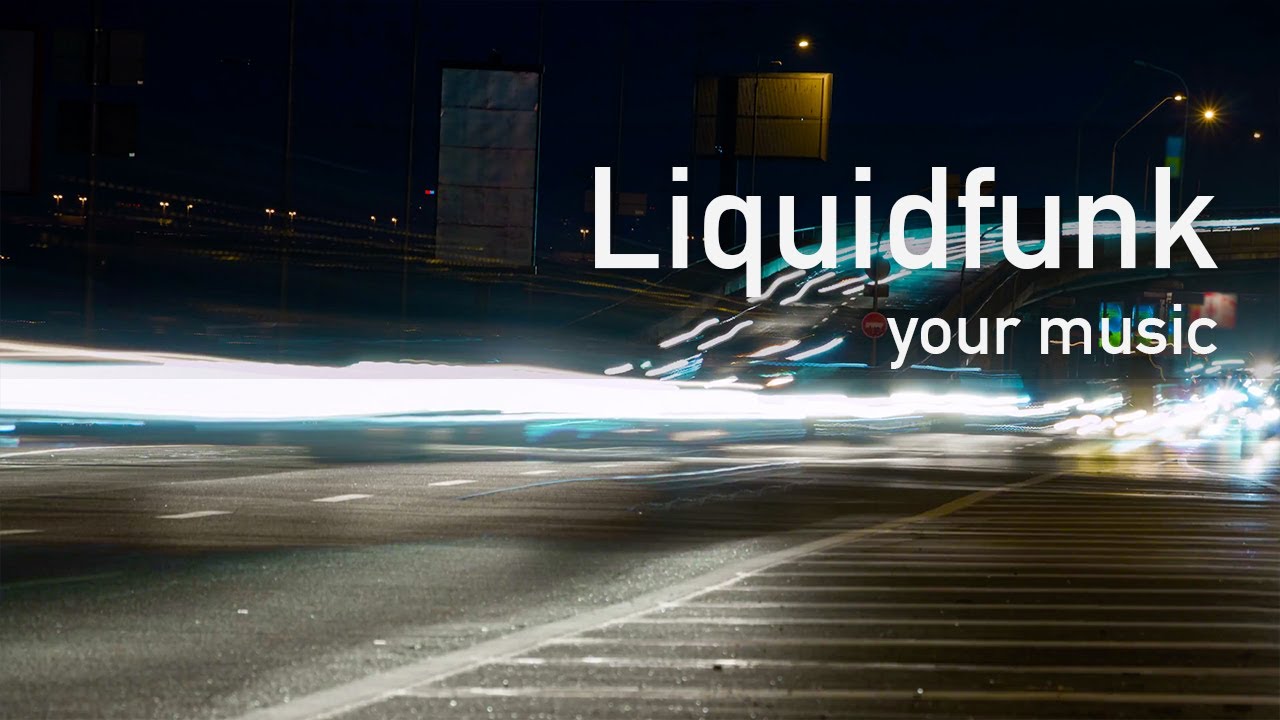 Liquidfunk 💧 🤖 🎧 Background Chill Out Music - liquid drum funk bass dnb deep drumnbass atmospheric