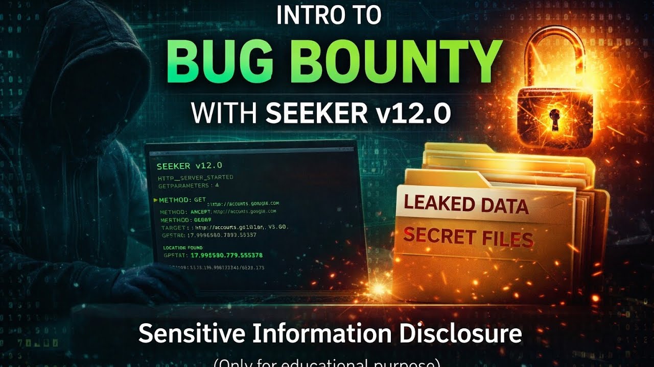 Bug Bounty Series #3: Intro to Bug Bounty with Seeker v12.0 | Sensitive Information Disclosure