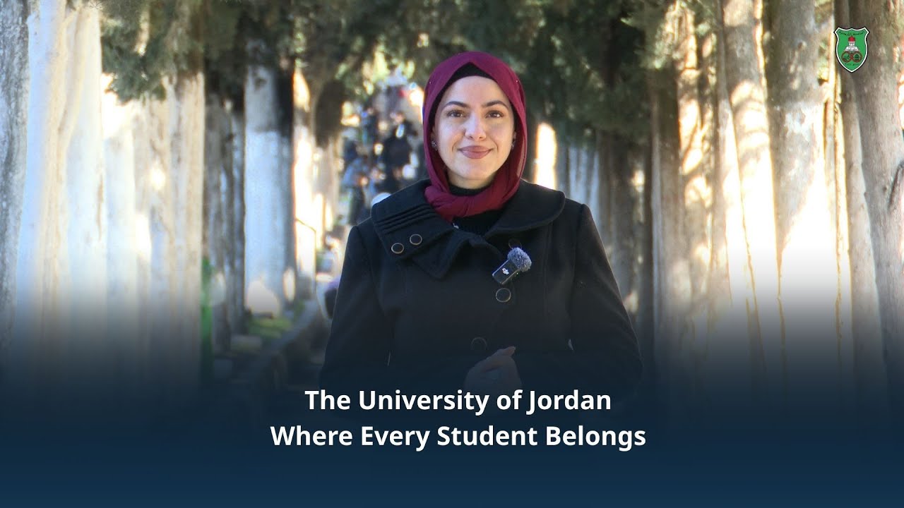 The University of Jordan:Where Every Student Belongs