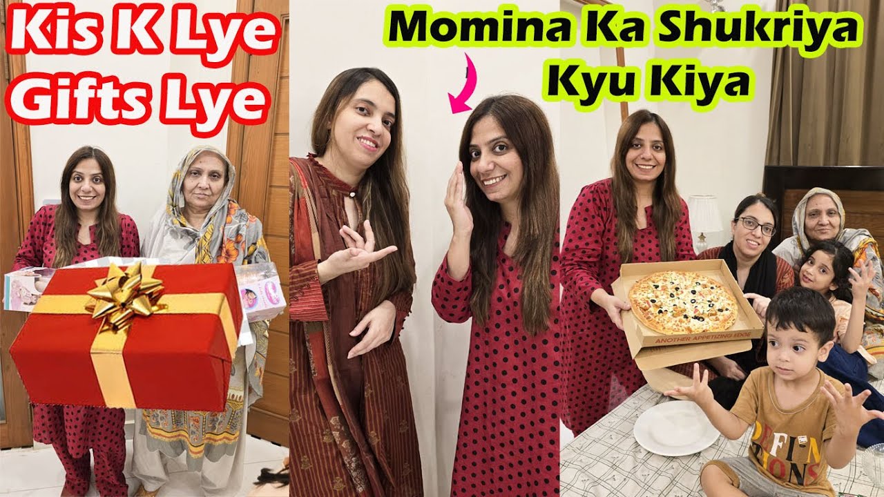 Anfa Or Ayat Ke Le Gifts 🎁 Kyu Liye ? Momina Ka Shukriya Ada Kyu Kiya? Pizza Ki Craving Kis Ko Hoi ?