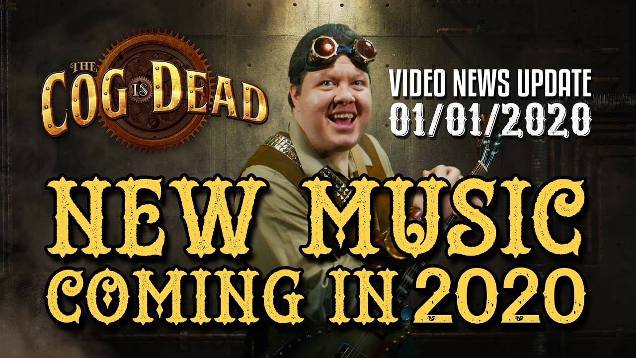 The Cog is Dead: NEW YEAR & NEW MUSIC!