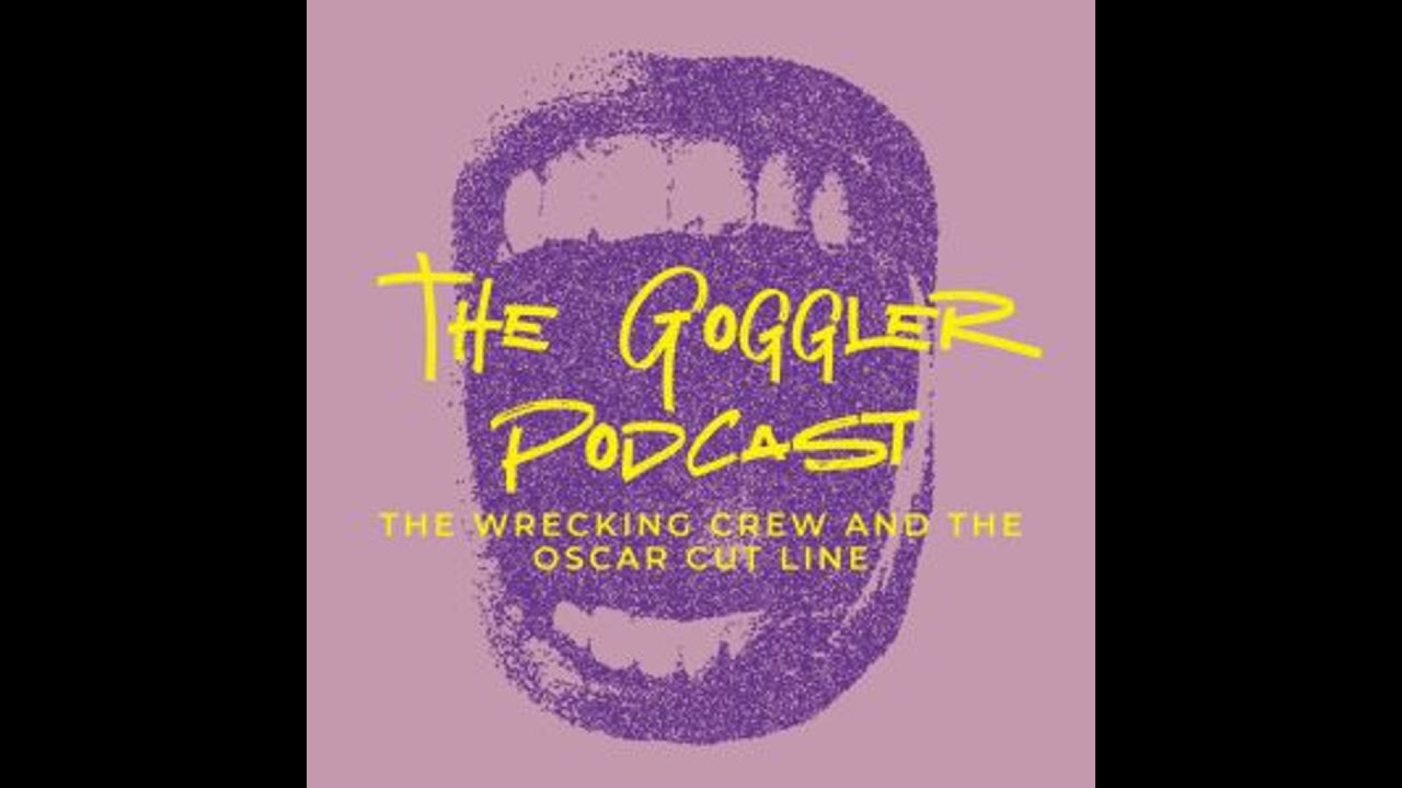 TGP #754: The Wrecking Crew and the Oscar Cut Line