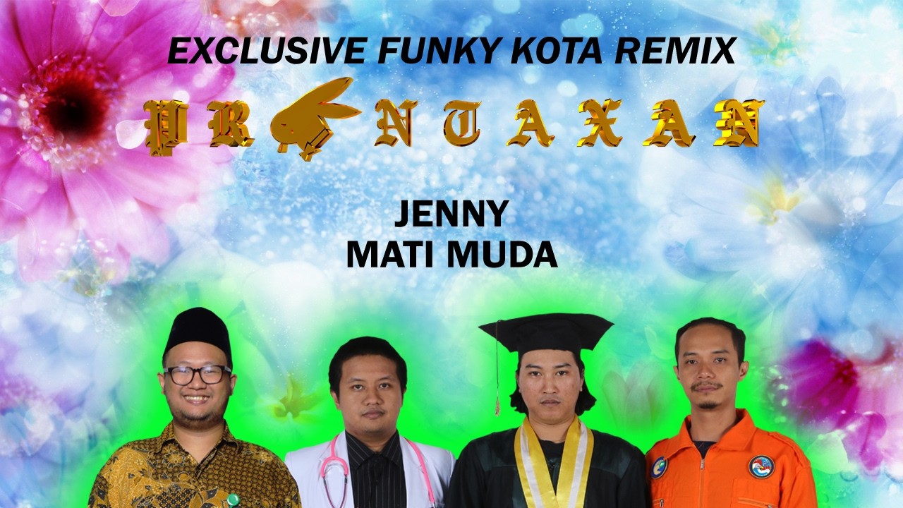Jenny - Mati Muda (Prontaxan Exclusive Funky Kota Remix) FUNKOT