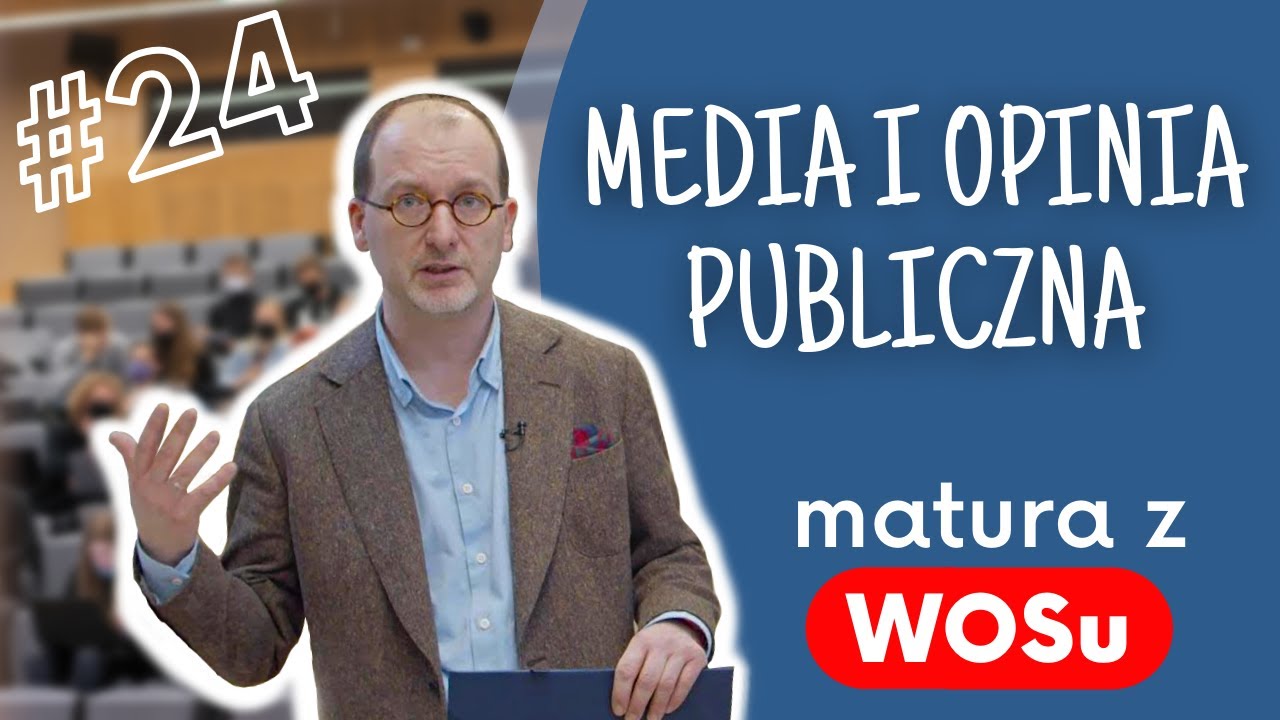 Media i opinia publiczna - WOS w Pigułce #24