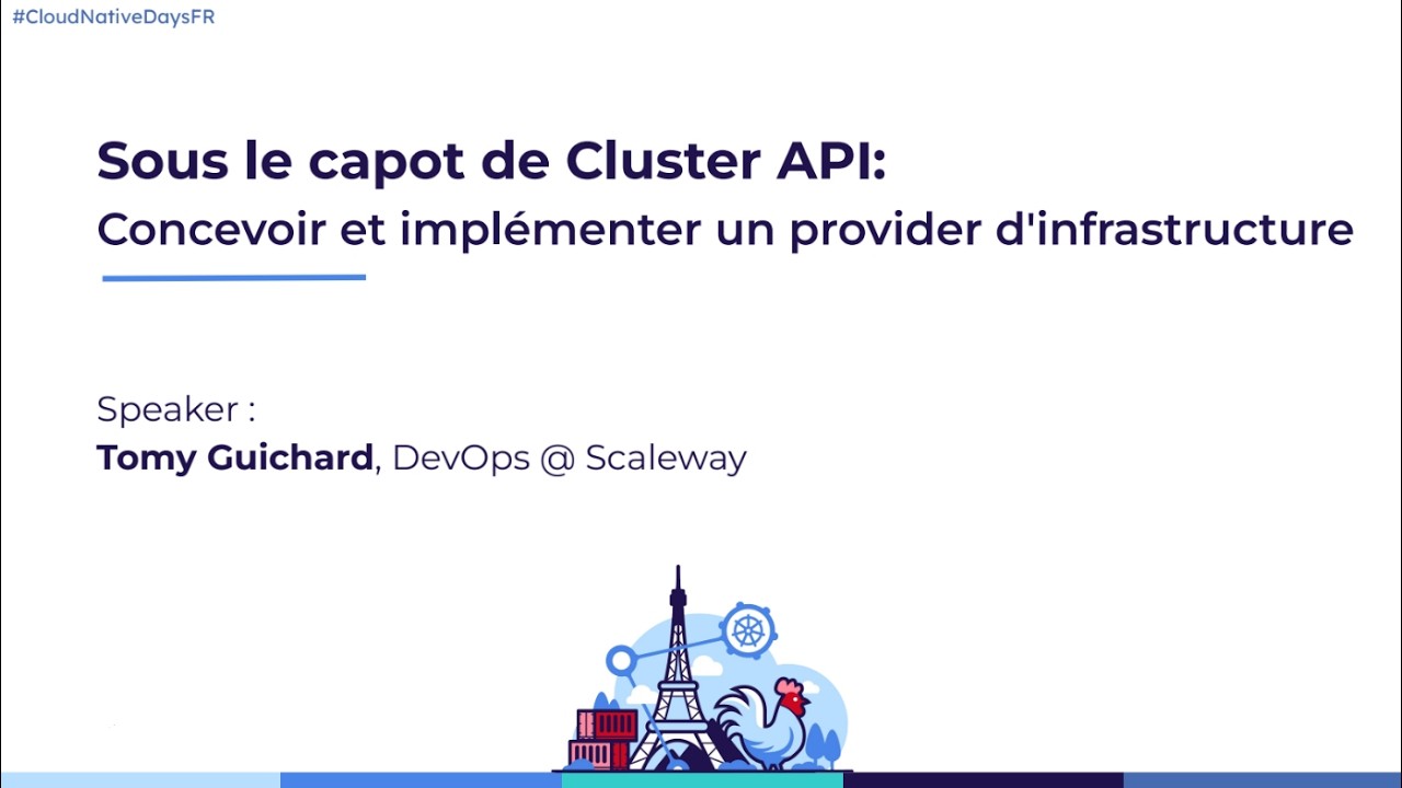 Sous le capot de Cluster API: concevoir et implémenter un provider d'infrastructure