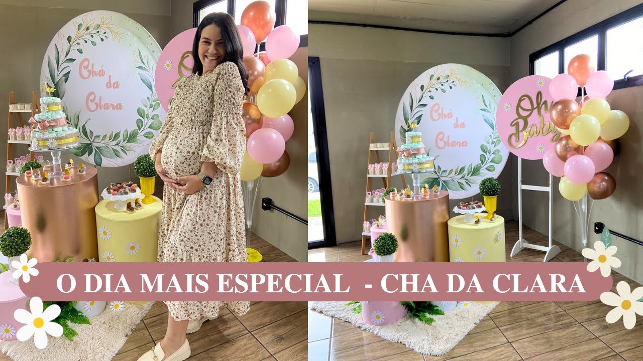 O DIA MAIS ESPERADO - O CHÁ DE BEBÊ DA CLARA