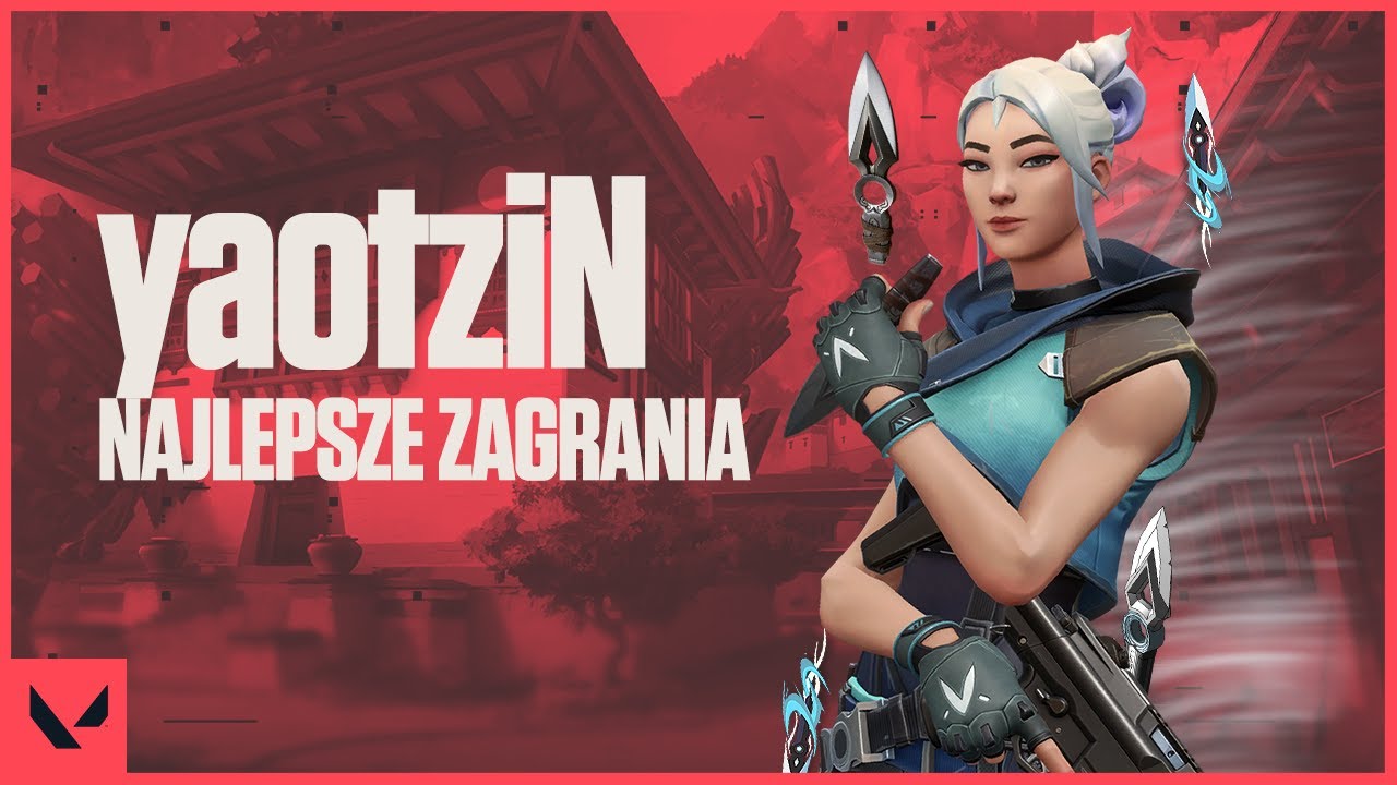YaotziN - najlepsze zagrania | VALORANT Polska