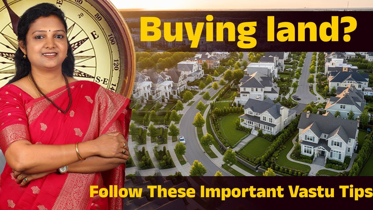 Don&rsquo;t Buy Land Without Knowing These Essential Vastu Shastra Tips&nbsp;First |Pyramid Vastu Solution