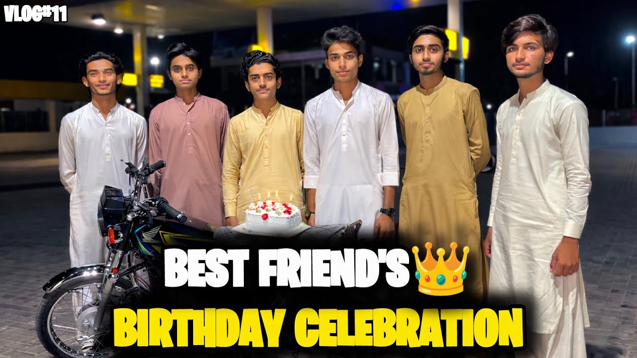 A Memorable Birthday Celebration with My BESTFRIEND 👑🎉 | Best Moments ❤️