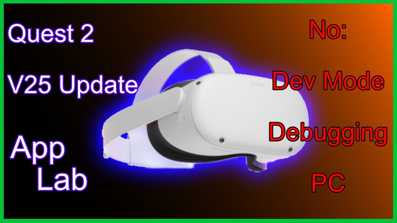 How to install games with App Lab on your Oculus Quest 2 - App Lab Guide to Sideload - V25 Update!