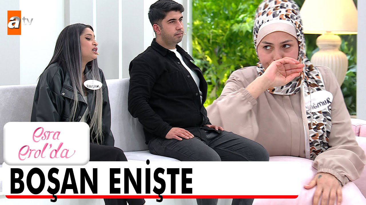 Beni eniştem ile nasıl yakıştırırsın? - Esra Erol'da 21 Mart 2025