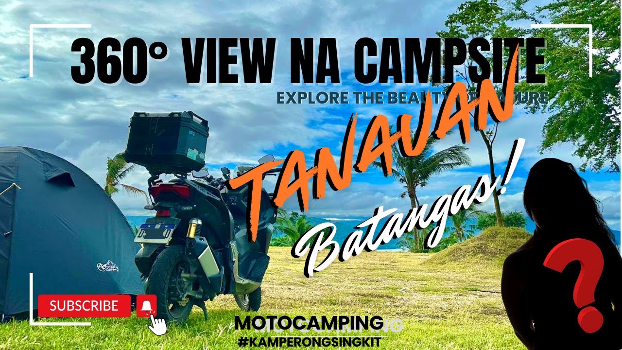 SOLO MOTOCAMPING | 360° VIEW CAMPSITE | SPLENDOR HILLS | TANAUAN BATANGAS