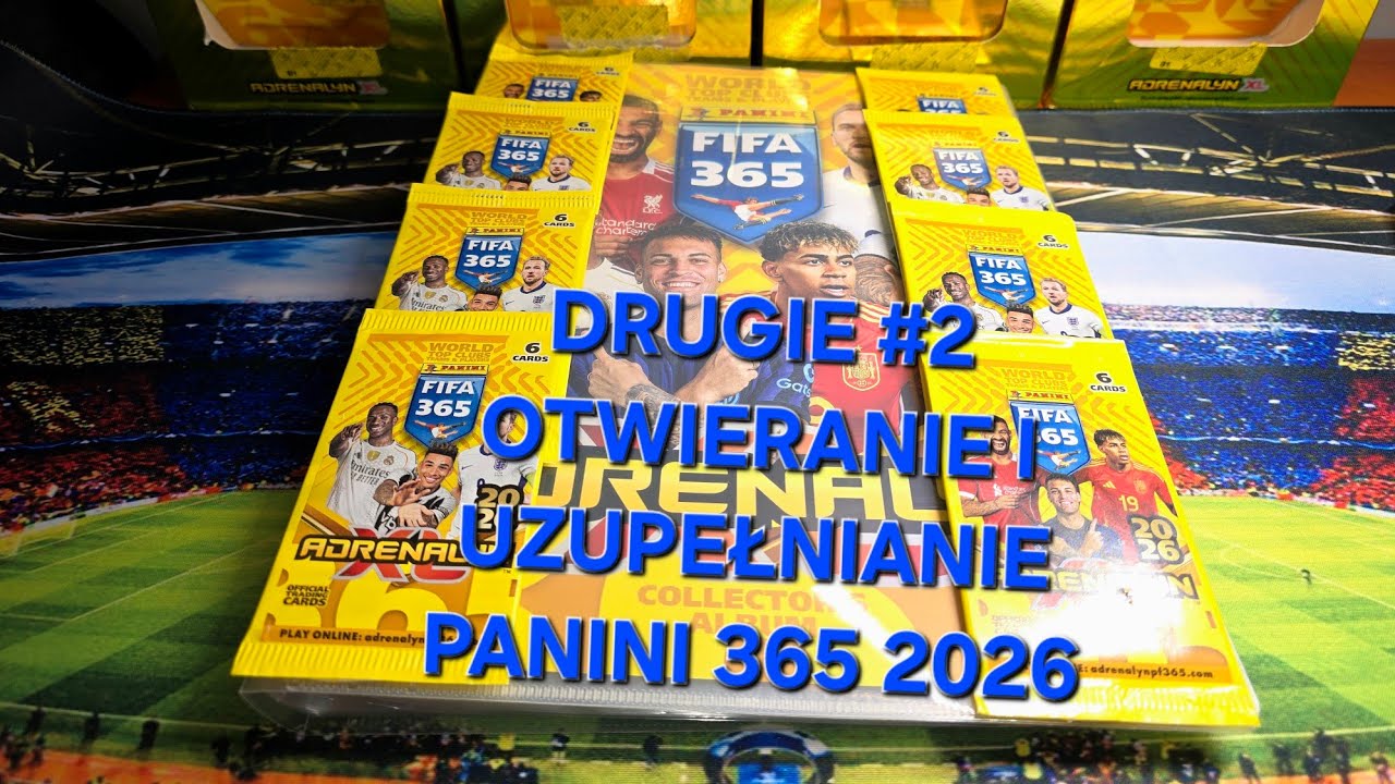 DRUGIE #2 OTWIERANIE I UZUPEŁNIANIE KOLEKCJI KART PANINI FIFA 365 2026 KARTY PIŁKARSKIE DANIELOS