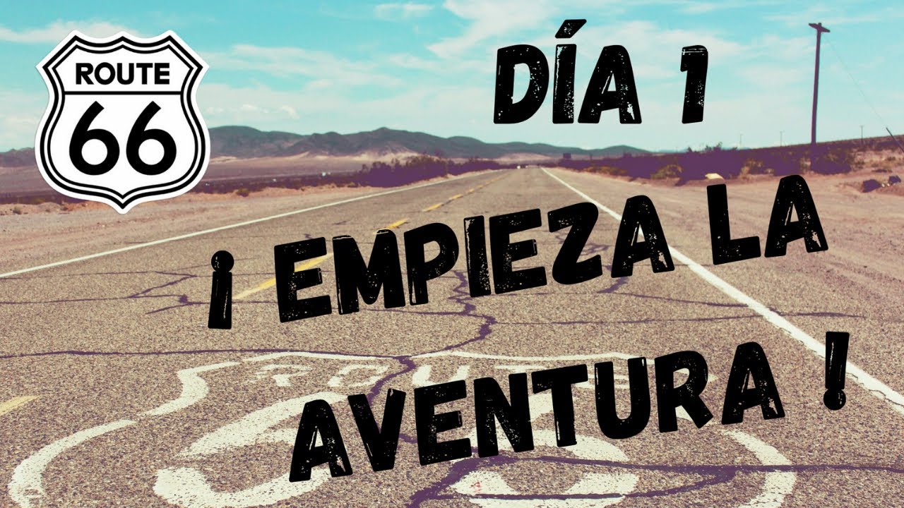 RUTA 66.✈😍 EP. 1: 