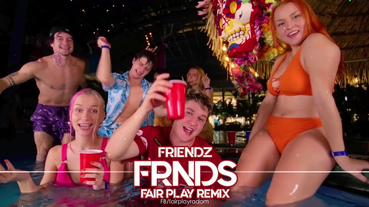 FRIENDZ &ndash; F R N D S (FAIR PLAY REMIX) | SLAP HOUSE