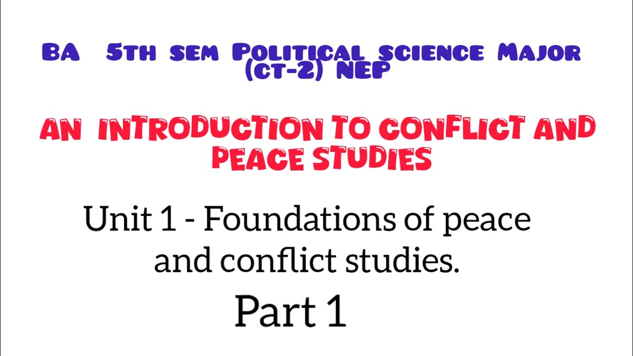 An Introduction to Conflict and Peace Studies | Political Science Major BA 5th Sem (CT - 2) | #ku