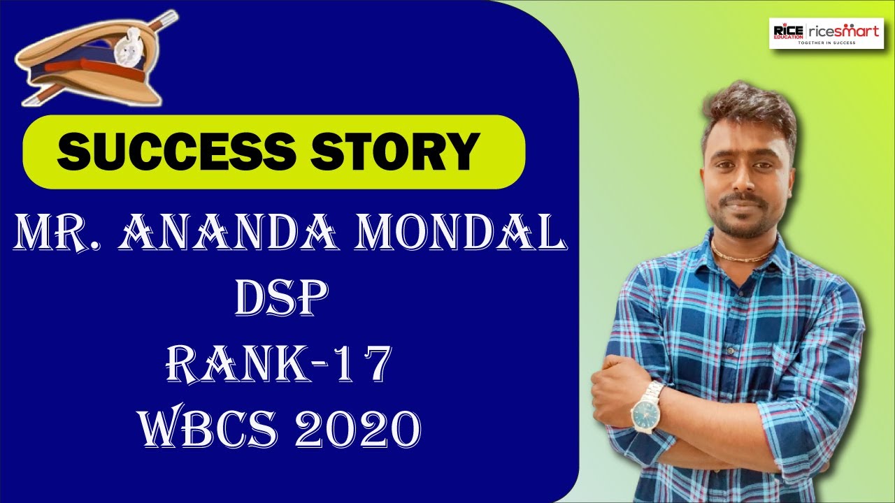 Meet  Mr Ananda Mondal - Deputy Superintendent of Police | WBCS -2020 -RANK 17 | RICE Education