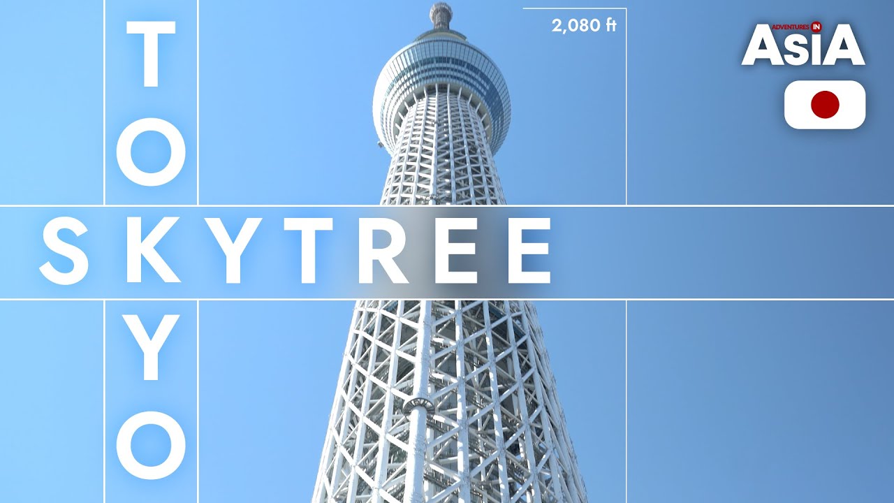 Tallest Tower in the World | Tokyo Skytree