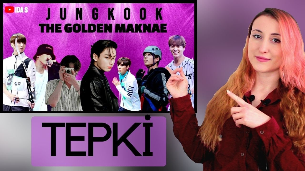 JUNGKOOK The Golden Maknae Tepki | KPOP TEPKİ | KPOP REACTION | BTS