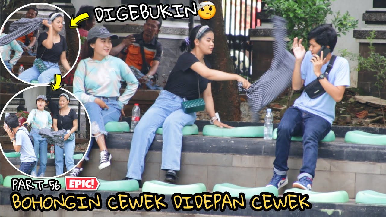 DIGEBUKIN! BOHONGIN CEWEK DIDEPAN CEWEK Part-56